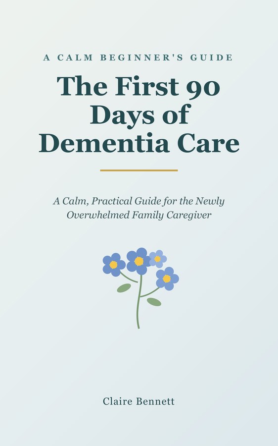 The First 90 Days of Dementia Care cover