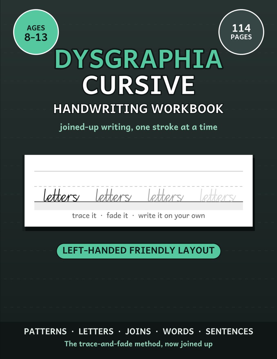 Dysgraphia Cursive Handwriting Workbook: Trace-and-Fade Joined-Up Practice for Ages 8-13 cover